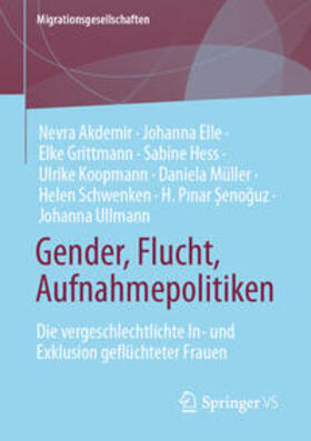 Akdemir / Elle / Grittmann | Gender, Flucht, Aufnahmepolitiken | E-Book | sack.de