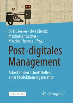 Baecker / Elsholz / Locher |  Post-digitales Management | Buch |  Sack Fachmedien