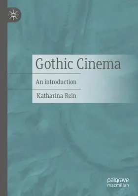 Rein |  Gothic Cinema | Buch |  Sack Fachmedien