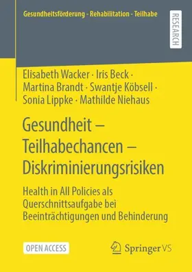 Wacker / Beck / Niehaus |  Gesundheit ¿ Teilhabechancen ¿ Diskriminierungsrisiken | Buch |  Sack Fachmedien