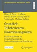 Wacker / Beck / Niehaus |  Gesundheit ¿ Teilhabechancen ¿ Diskriminierungsrisiken | Buch |  Sack Fachmedien