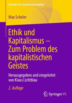 Scheler / Lichtblau |  Ethik und Kapitalismus - Zum Problem des kapitalistischen Geistes | Buch |  Sack Fachmedien
