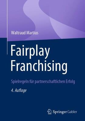 Martius | Fairplay Franchising | Buch | 978-3-658-40765-0 | sack.de