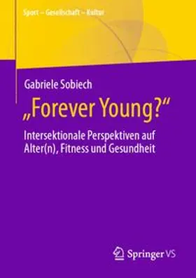 Sobiech |  „Forever Young?“ | eBook | Sack Fachmedien