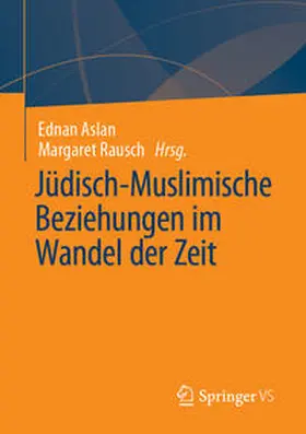 Aslan / Rausch |  Jüdisch-Muslimische Beziehungen im Wandel der Zeit | eBook | Sack Fachmedien