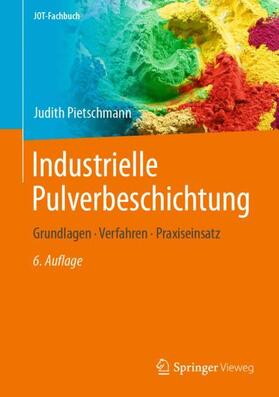Pietschmann | Industrielle Pulverbeschichtung | Buch | 978-3-658-40811-4 | sack.de