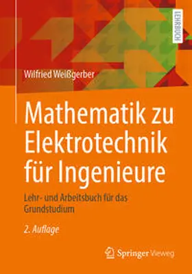 Weißgerber | Mathematik zu Elektrotechnik für Ingenieure | E-Book | www.sack.de
