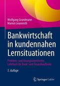 Leuenroth / Grundmann |  Bankwirtschaft in kundennahen Lernsituationen | Buch |  Sack Fachmedien