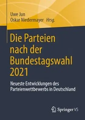 Jun / Niedermayer |  Die Parteien nach der Bundestagswahl 2021 | eBook | Sack Fachmedien
