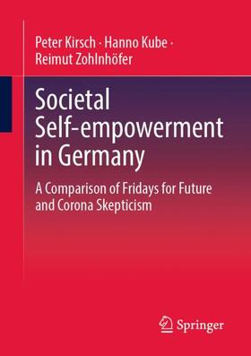 Kirsch / Zohlnhöfer / Kube | Societal Self-empowerment in Germany | Buch | 978-3-658-40864-0 | sack.de