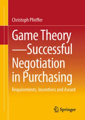 Pfeiffer | Game Theory - Successful Negotiation in Purchasing | E-Book | sack.de