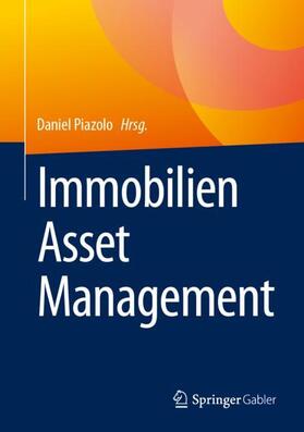 Piazolo | Immobilien Asset Management | Buch | 978-3-658-40878-7 | sack.de