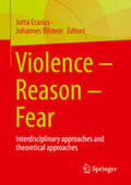 Ecarius / Bilstein |  Violence – Reason – Fear | eBook | Sack Fachmedien