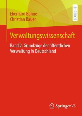 Bauer / Bohne | Verwaltungswissenschaft | Buch | 978-3-658-40897-8 | sack.de