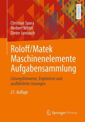 Spura / Wittel / Jannasch |  Roloff/Matek Maschinenelemente Aufgabensammlung | Buch |  Sack Fachmedien