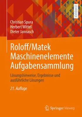 Spura / Wittel / Jannasch |  Roloff/Matek Maschinenelemente Aufgabensammlung | eBook | Sack Fachmedien
