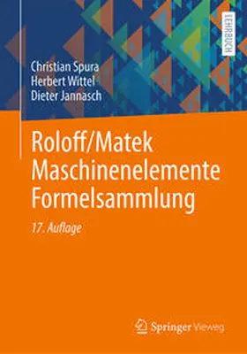 Spura / Wittel / Jannasch |  Roloff/Matek Maschinenelemente Formelsammlung | eBook | Sack Fachmedien