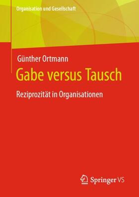Ortmann |  Gabe versus Tausch | Buch |  Sack Fachmedien