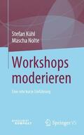 Nolte / Kühl |  Workshops moderieren | Buch |  Sack Fachmedien