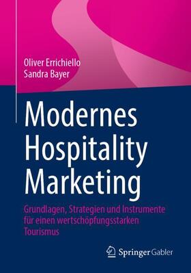 Bayer / Errichiello |  Modernes Hospitality Marketing | Buch |  Sack Fachmedien