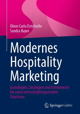 Bayer / Errichiello |  Modernes Hospitality Marketing | Buch |  Sack Fachmedien