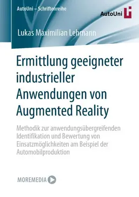 Lehmann |  Ermittlung geeigneter industrieller Anwendungen von Augmented Reality | Buch |  Sack Fachmedien