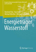Frey / Golze / Hirscher |  Energieträger Wasserstoff | eBook | Sack Fachmedien