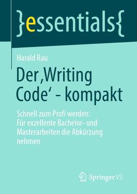 Rau | Der ‚Writing Code’ - kompakt | E-Book | sack.de