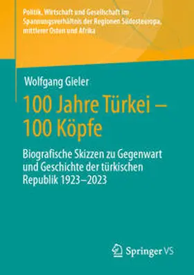 Gieler | 100 Jahre Türkei – 100 Köpfe | E-Book | www.sack.de