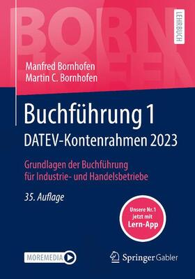 Bornhofen | Bornhofen, M: Buchführung 1 DATEV-Kontenrahmen 2023 | Medienkombination | 978-3-658-40984-5 | sack.de