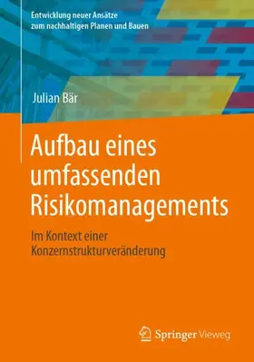 Bär |  Aufbau eines umfassenden Risikomanagements | Buch |  Sack Fachmedien