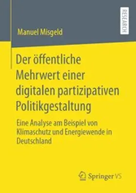 Misgeld |  Der öffentliche Mehrwert einer digitalen partizipativen Politikgestaltung | eBook | Sack Fachmedien
