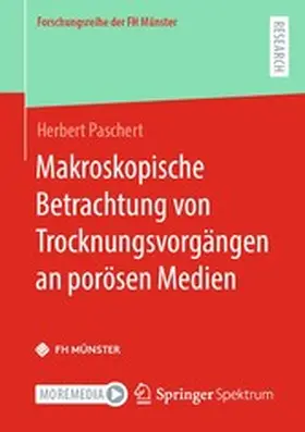 Paschert |  Makroskopische Betrachtung von Trocknungsvorgängen an porösen Medien | eBook | Sack Fachmedien