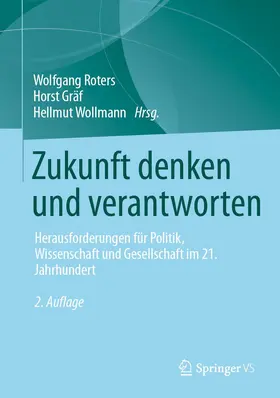 Roters / Wollmann / Gräf | Zukunft denken und verantworten | Buch | 978-3-658-41038-4 | sack.de