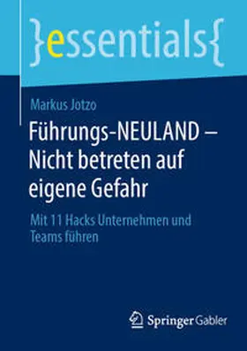 Jotzo | Führungs-NEULAND - Nicht betreten auf eigene Gefahr | E-Book | www.sack.de