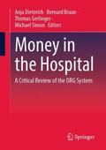 Dieterich / Braun / Gerlinger |  Money in the Hospital | Buch |  Sack Fachmedien