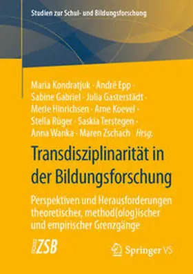 Kondratjuk / Epp / Zschach |  Transdisziplinarität in der Bildungsforschung | eBook | Sack Fachmedien