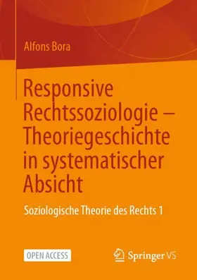 Bora |  Responsive Rechtssoziologie - Theoriegeschichte in systematischer Absicht | Buch |  Sack Fachmedien