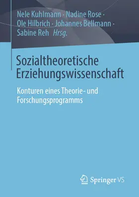 Kuhlmann / Rose / Reh |  Sozialtheoretische Erziehungswissenschaft | Buch |  Sack Fachmedien