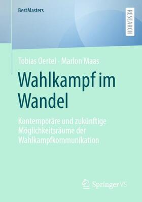 Maas / Oertel | Wahlkampf im Wandel | Buch | 978-3-658-41201-2 | sack.de