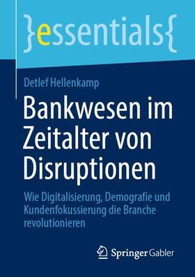 Hellenkamp |  Bankwesen im Zeitalter von Disruptionen | Buch |  Sack Fachmedien