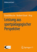 Wiesche / Gissel |  Leistung aus sportpädagogischer Perspektive | eBook | Sack Fachmedien