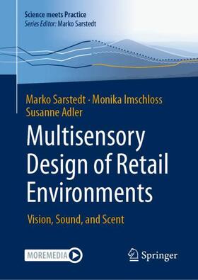 Sarstedt / Imschloss / Adler | Multisensory Design of Retail Environments | Buch | 978-3-658-41241-8 | sack.de