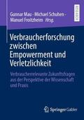 Mau / Froitzheim / Schuhen |  Verbraucherforschung zwischen Empowerment und Verletzlichkeit | Buch |  Sack Fachmedien