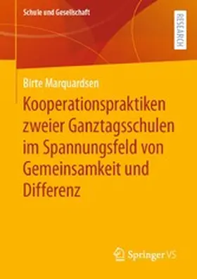 Marquardsen | Kooperationspraktiken zweier Ganztagsschulen im Spannungsfeld von Gemeinsamkeit und Differenz | E-Book | www.sack.de