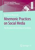 Migowski da Silva |  Mnemonic Practices on Social Media | Buch |  Sack Fachmedien