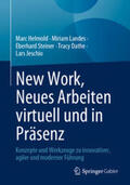 Helmold / Landes / Steiner |  New Work, Neues Arbeiten virtuell und in Präsenz | eBook | Sack Fachmedien