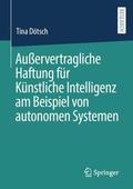 Dötsch |  Außervertragliche Haftung für Künstliche Intelligenz am Beispiel von autonomen Systemen | Buch |  Sack Fachmedien