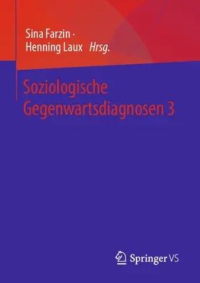 Laux / Farzin |  Soziologische Gegenwartsdiagnosen 3 | Buch |  Sack Fachmedien