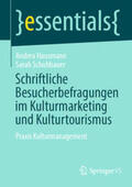 Hausmann / Schuhbauer |  Schriftliche Besucherbefragungen im Kulturmarketing und Kulturtourismus | eBook | Sack Fachmedien